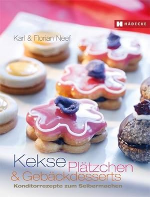 Bild des Verkufers fr Kekse, Pltzchen und Gebckdesserts : Konditorrezepte zum Selbermachen zum Verkauf von AHA-BUCH GmbH
