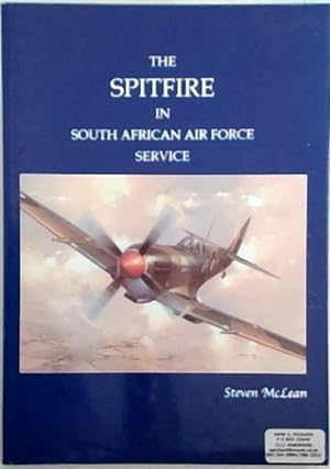 Imagen del vendedor de The Spitfire in South African Air Force Service a la venta por Chapter 1