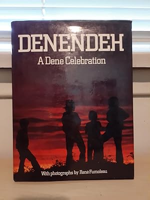 Denendeh: A Dene Celebration