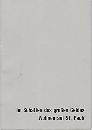 Bild des Verkufers fr Im Schatten des groen Geldes - Wohnen auf St. Pauli zum Verkauf von Antiquariat Torsten Bernhardt eK