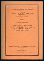 Glazialmorphologische Untersuchungen im Bergland Nordwestspaniens [Galicien, León]. -