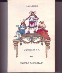 Monsieur de Pourceaugnac Comédie-Ballet en trois actes par Molière Illustrations de Joseph Hémard