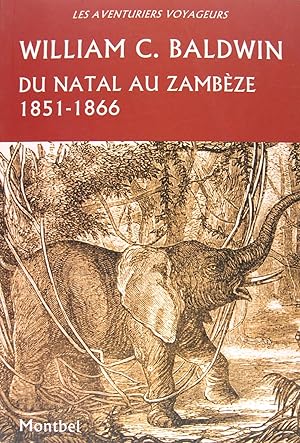 Seller image for Du Natal au Zambze 1851-1866 for sale by Philippe Lucas Livres Anciens