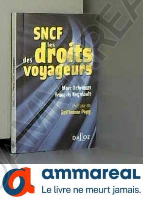 Image du vendeur pour SNCF, les droits des voyageurs - 1re ed. mis en vente par Ammareal