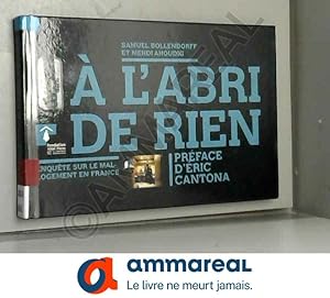 Seller image for A l'abri de rien : Enqute sur le mal-logement en France for sale by Ammareal
