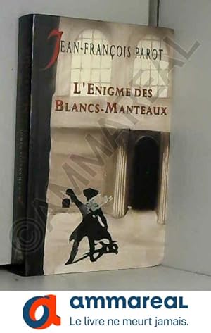 Image du vendeur pour L'nigme des Blancs-Manteaux (Les enqutes de Nicolas Le Floch, commissaire a. mis en vente par Ammareal