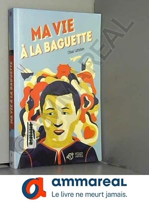 Image du vendeur pour Ma vie  la baguette mis en vente par Ammareal