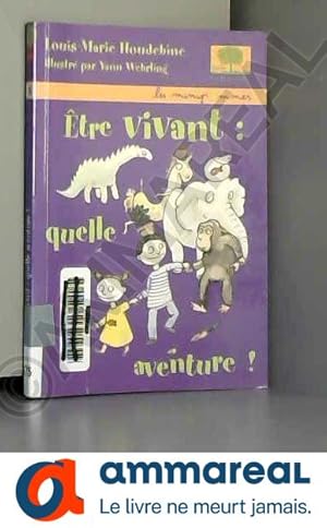 Immagine del venditore per Etre vivant : quelle aventure ! venduto da Ammareal