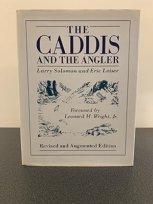 Seller image for The Caddis and the Angler [Revised and Augmented Edition] for sale by Vero Beach Books