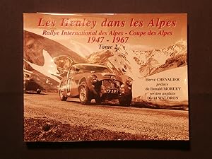 Image du vendeur pour Les Healey dans les Alpes, rallye international des Alpes, coupes des Alpes 1947-1957 tome 2 mis en vente par Tant qu'il y aura des livres