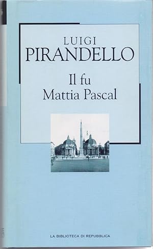 Immagine del venditore per Il fu Mattia Pascal - Luigi Pirandello venduto da libreria biblos