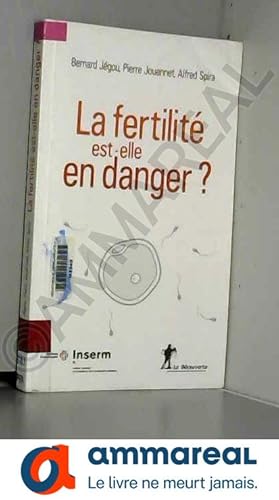 Seller image for La fertilit est-elle en danger ? for sale by Ammareal