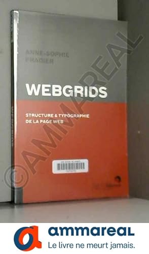 Seller image for Webgrids - structure et typographie de la page web for sale by Ammareal