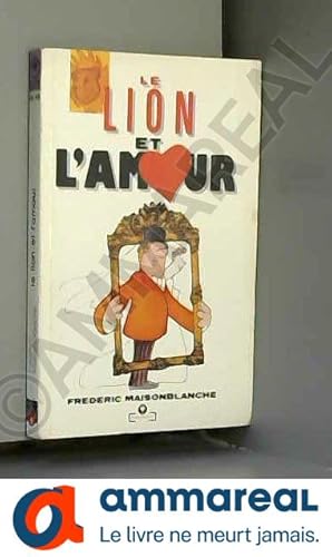 Imagen del vendedor de Le lion et l'amour a la venta por Ammareal