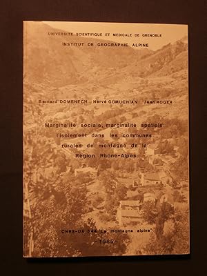 Image du vendeur pour Marginalit sociale, marginalit spatiale : l'isolement dans les communes rurales de la rgion Rhne Alpes mis en vente par Tant qu'il y aura des livres