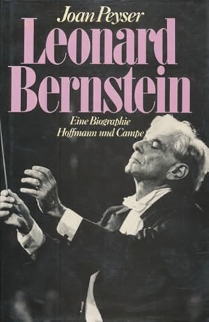 Immagine del venditore per Leonard Bernstein. Eine Biographie. Aus dem Amerikanischen bersetzt von Hans-Joachim Maass. venduto da ANTIQUARIAT ERDLEN