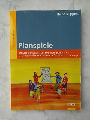 Planspiele : 10 Spielvorlagen zum sozialen, politischen und methodischen Lernen in Gruppen Pädago...