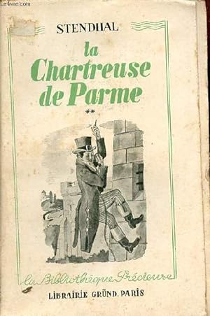 Seller image for La Chartreuse de Parme - Tome 2 - Collection la Bibliothque Prcieuse. for sale by Le-Livre