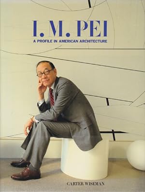 Seller image for I.M. Pei. A profile in american architecture. for sale by Antiquariat Querido - Frank Hermann