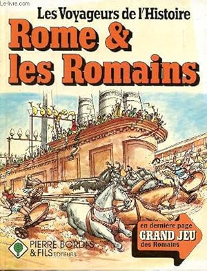 Seller image for Les voyageurs de l'histoire Rome et les Romains for sale by Le-Livre