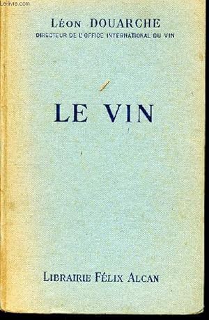 Image du vendeur pour Le vin - extraits et fragments des auteurs franais du XVIme au XXme sicle mis en vente par Le-Livre