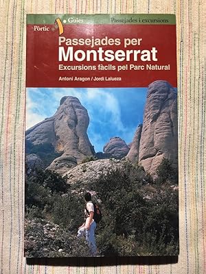 Bild des Verkufers fr Passejades per Montserrat. Excursions fcils pel Parc Natural zum Verkauf von Campbell Llibres