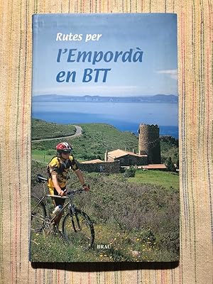 Imagen del vendedor de Rutes per l'Empord en BTT a la venta por Campbell Llibres