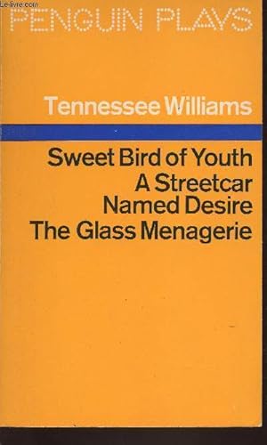 Bild des Verkufers fr Sweet bird of youth- A Streetcar named Desire- The glass menagerie zum Verkauf von Le-Livre
