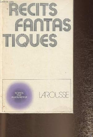 Bild des Verkufers fr Rcits fantastiques (Collection Textes pour aujourd'hui) zum Verkauf von Le-Livre