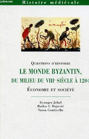 Imagen del vendedor de Questions d'histoire. le monde byzantin, du milieu du VIIIe sicle  1204. Economie et socit (collection Histoire mdivale) a la venta por Le-Livre