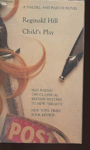 Bild des Verkufers fr Child's play- A Dalziel and Pascoe novel- Tragi-comedy in three acts of violence with a prologue and an epilogue zum Verkauf von Le-Livre