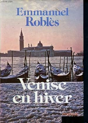 Image du vendeur pour Venise en hiver - roman mis en vente par Le-Livre