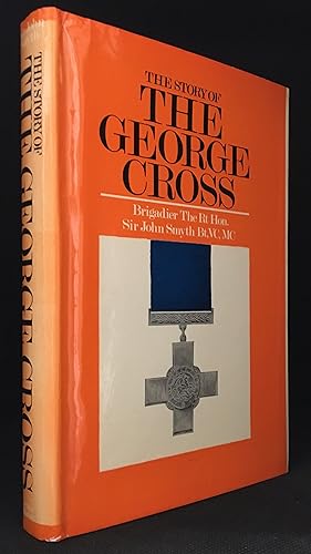 Seller image for The Story of the George Cross for sale by Burton Lysecki Books, ABAC/ILAB