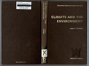 Climate and the Environment: The Atmospheric Impact on Man (Westview Environmental Studies: Vol. II)