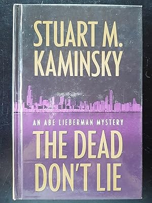 The Dead Don't Lie: An Abe Lieberman Mystery