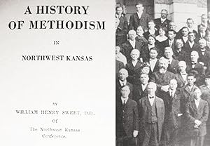 Seller image for A History / Of Methodism / In / Northwest Kansas for sale by Watermark West Rare Books