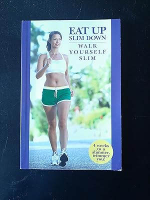 Seller image for Walk Yourself Slim; A Four Week Program to Step Up and Lose Weight for sale by Book Barn Boutique
