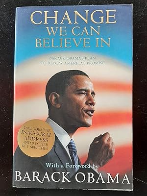 Immagine del venditore per Change We Can Believe in: Barack Obama's Plan to Renew America's Promise [Paperback] [Jan 01, 2009] Barack Obama venduto da Book Barn Boutique