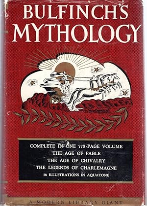 Seller image for Bulfinch's Mythology (The Age of Fable, the Age of Chivalry, the Legends of Charlemagne for sale by Dorley House Books, Inc.