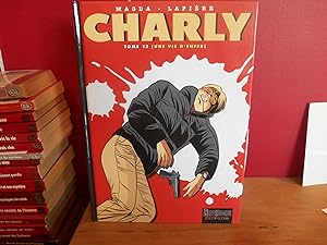 Image du vendeur pour Charly, Tome 13 : Une vie d'enfer mis en vente par La Bouquinerie  Dd