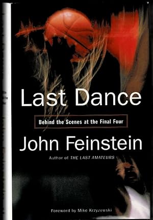 Seller image for Last Dance: Behind the Scenes at the Final Four for sale by Mystery Cove Book Shop
