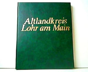 Seller image for Altlandkreis Lohr am Main. for sale by Antiquariat Kirchheim