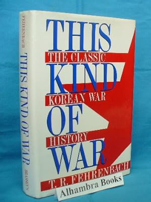 Seller image for This Kind of War : The Classic Korean War History for sale by Alhambra Books