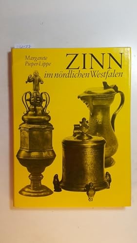 Zinn im nördlichen Westfalen : münsterisches Zinn bis 1700, Minden-Ravensberger Zinn, Dülmener Zinn
