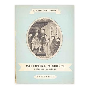F. Cappi Bentivegna - Valentina Visconti