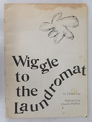 Bild des Verkufers fr Wiggle to the Laundromat zum Verkauf von Attic Books (ABAC, ILAB)