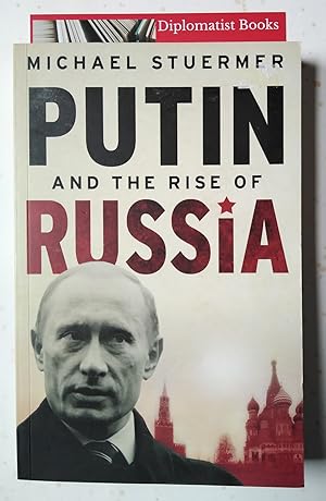 Putin And The Rise Of Russia: The Country That Came in from the Cold