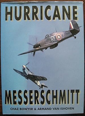 Hurricane Messerschmitt by Chaz Bowyer and Armand Van Ishoven