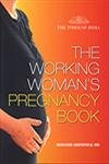 Bild des Verkufers fr The Working Women's Pregnancy Book zum Verkauf von WeBuyBooks