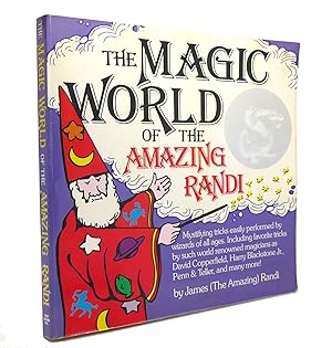 Seller image for THE MAGIC WORLD OF THE AMAZING RANDI for sale by Rare Book Cellar